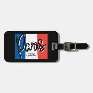 Étiquette À Bagage Paris est toujours une bonne idée Bagage Tag