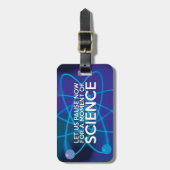 ÉTIQUETTE À BAGAGE PARVIONS MAINTENANT D'UN MOMENT DE SCIENCE (Devant Vertical)