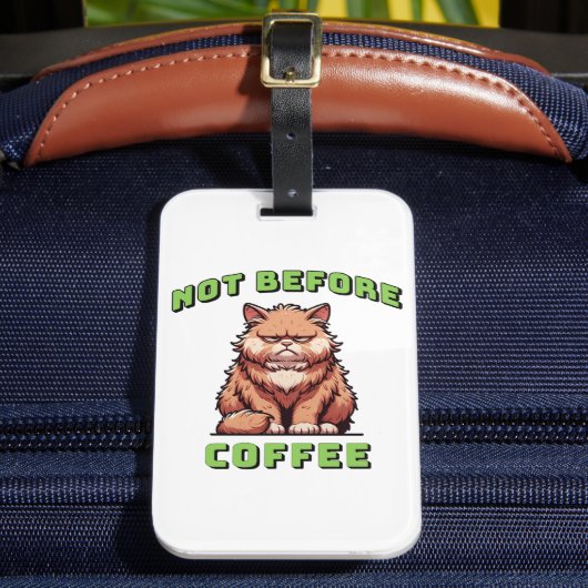 Étiquette À Bagage Pas avant le café (Insitu Rectoal 2)