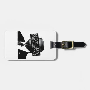 Étiquette À Bagage Pas mon président libéral anti-Trump