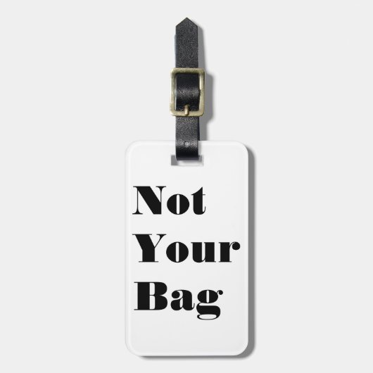 Étiquette À Bagage Pas ton sac (Devant Vertical)