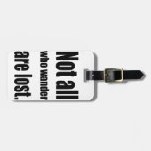 Étiquette À Bagage Pas tout ce que Wander sont perdu exprime (Devant horizontal)