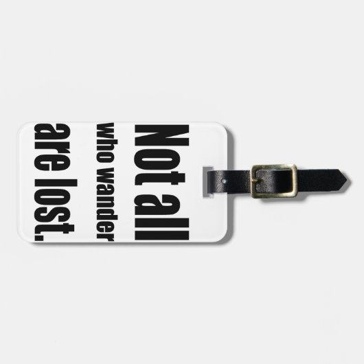 Étiquette À Bagage Pas tout ce que Wander sont perdu exprime (Devant horizontal)