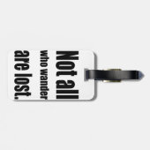 Étiquette À Bagage Pas tout ce que Wander sont perdu exprime (Dos horizontal)