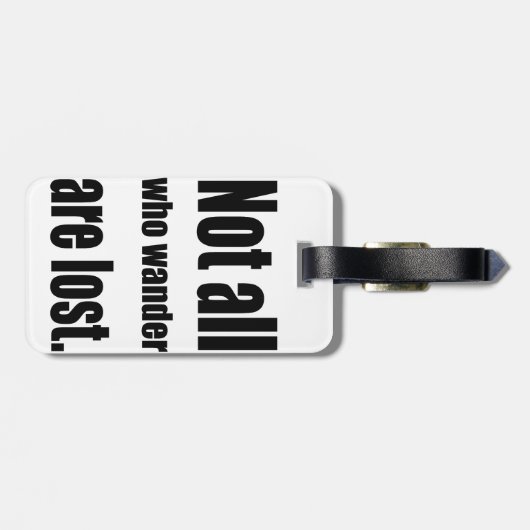 Étiquette À Bagage Pas tout ce que Wander sont perdu exprime (Dos horizontal)