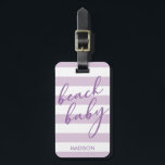 Étiquette À Bagage Pastel Stripes Beach Baby<br><div class="desc">Cette étiquette de sac contient un lavande pastel cool et un arrière - plan rayé blanc avec le mot calligraphique "bébé de plage". Personnalisez-le avec votre nom et vos coordonnées à l'arrière.</div>