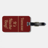 Étiquette À Bagage Personnalisé C'est le sac Nacho | Drôle (Dos horizontal)