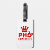 Étiquette À Bagage Pho King Delicious (Dos Vertical)