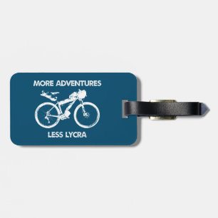 Étiquette À Bagage Plus d'Aventures Moins Lycra Bikepacking