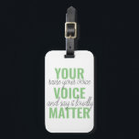Étiquette À Bagage Positive Green Your Voice Matter Motivation Citati<br><div class="desc">Positive Green Your Voice Matter Motivation Citation</div>