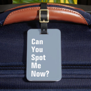 Étiquette À Bagage Pouvez-vous me repérer maintenant ? Drôle