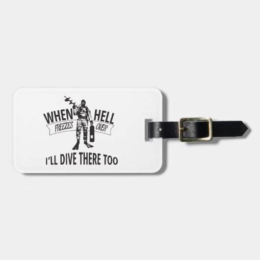 Étiquette À Bagage Quand l'enfer gèle plus de, je plongerai là aussi (Devant horizontal)