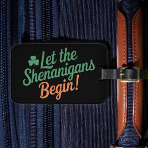 Étiquette À Bagage Que les Shenanigans commencent drôle irlandais St