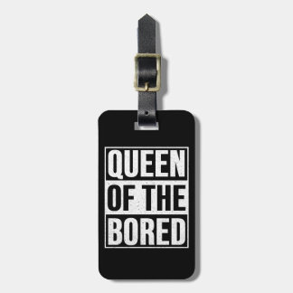 Étiquette À Bagage Queen of the Bored