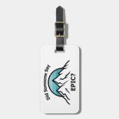 Étiquette À Bagage Quelqu'Un A-T-Il Dit Épique ? (Devant Vertical)