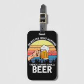 Étiquette À Bagage Quoi qu'il arrive, il y a toujours une bière (Devant Vertical)