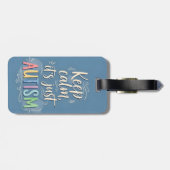 Étiquette À Bagage Restez calme C'est juste l'autisme | Typographie c (Dos horizontal)
