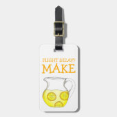 Étiquette À Bagage Retard de vol ? Faire de la limonade drôle Citron (Devant Vertical)