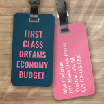 Étiquette À Bagage Rêves de première classe Blue Rose Typographie drô<br><div class="desc">Offrez-vous vos bagages grâce à ce design personnalisé qui conviendra parfaitement aux voyageurs</div>