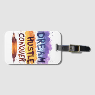 Étiquette À Bagage Rêvez. Hustle. Conquérir. - Typographie motivation