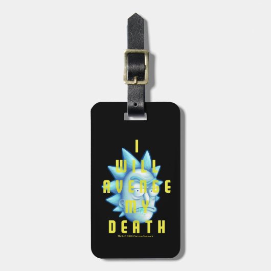 Étiquette À Bagage RICK ET MORTY™| Je Vais Vivre Ma Mort (Devant Vertical)