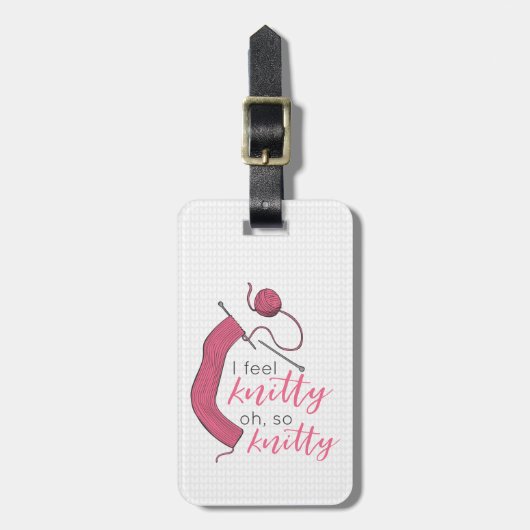 Étiquette À Bagage Rose Je Me Sens Knitty, Oh Tellement Knitty (Devant Vertical)
