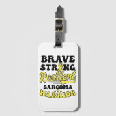 Étiquette À Bagage Sarcoma Cancer Chemise brave résistance forte (Devant Vertical)