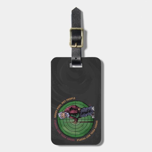 Étiquette À Bagage Shoot Pool Not People (Devant Vertical)