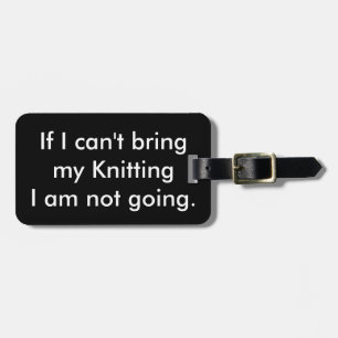Étiquette À Bagage Si je ne peux pas apporter mon tricot…