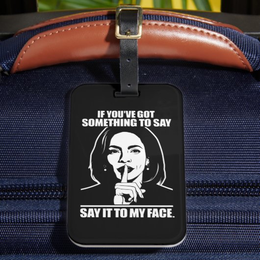 Étiquette À Bagage Si vous avez quelque chose à dire à mon visage (Insitu Rectoal 2)