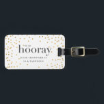 Étiquette À Bagage sip sip hooring élégant or poka dot anniversaire<br><div class="desc">Sip sip hooray anniversaire design fête. Avec des points graphiques modernes et un texte graphique audacieux,  cette collection conviendra aux hommes et aux femmes de tous âges à la recherche d'un thème de fête classe.</div>