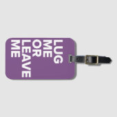 Étiquette À Bagage Supportez-moi ou laissez-moi l'étiquette pourpre (Devant Horizontal)