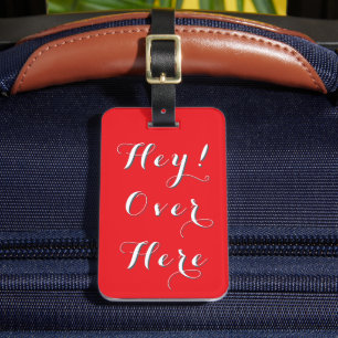 Étiquette À Bagage Tag Accessoire de voyage Hey Over Here