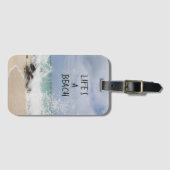 Étiquette À Bagage Tag Life's A Beach Luggage (Devant Horizontal)