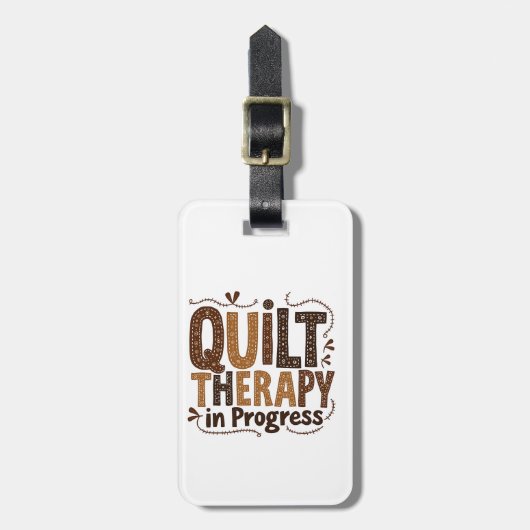 Étiquette À Bagage Thérapie par courtepointe en cours de fabrication (Devant Vertical)