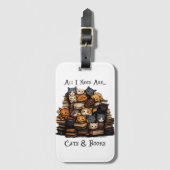 Étiquette À Bagage Tout Ce Dont J'Ai Besoin, Ce Sont Des Chats Et Des (Devant Vertical)