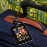 Étiquette À Bagage Trump 2024 Nous avons gagné la victoire Victoire I<br><div class="desc">Trump 2024 Nous avons gagné la victoire Victory Inauguration 2025 Garbage</div>