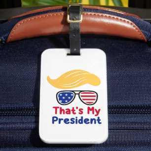 Étiquette À Bagage Trump 47 - C'est mon président 