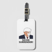 Étiquette À Bagage Trump n'abandonne jamais les coups de bâton (Devant Vertical)