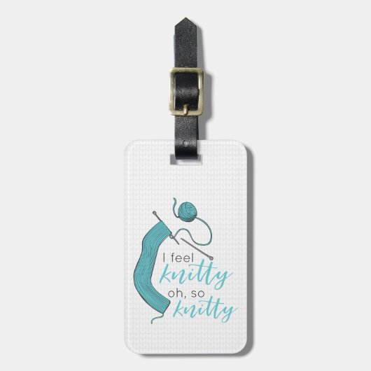 Étiquette À Bagage Turquoise Je Me Sens Knitty, Oh So Knitty (Devant Vertical)