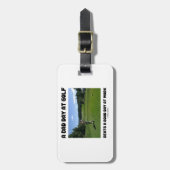 Étiquette À Bagage Un mauvais jour au golf bat un beau jour au (Devant Vertical)