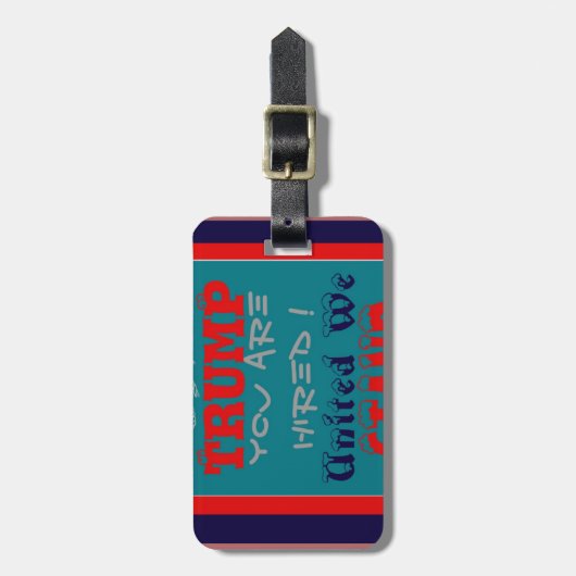 Étiquette À Bagage USA Trump Vous Êtes Embauché ! Impression d'art de (Devant Vertical)