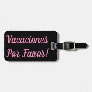 Étiquette À Bagage Vacaciones Por Favor Luggage Tag