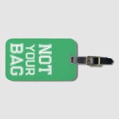 Étiquette À Bagage Vert mignon Pas votre sac Drôle Bagage Balise (Devant Horizontal)