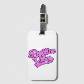 Étiquette À Bagage Vibes positives (Devant Vertical)