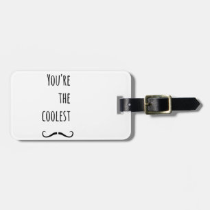 Étiquette À Bagage Votre Moustache la plus froide