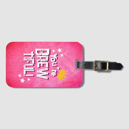 Étiquette À Bagage Vous êtes Brew-tiful (Devant Horizontal)