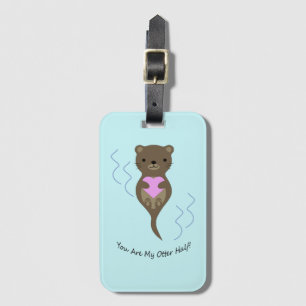 Étiquette À Bagage Vous êtes la moitié de mon Otter
