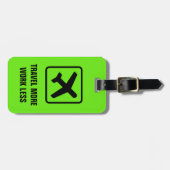 Étiquette À Bagage VOYAGENT PLUS DE TRAVAIL MOINS d'étiquettes de (Devant horizontal)