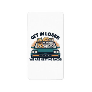 Étiquette Allez, Perdant, On Va Chercher des Tacos